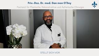 LILIUM Klinik Frankfurt: PD Dr. med. Dan mon O’Dey, Facharzt für Plastische &amp; Ästhetische Chirurgie