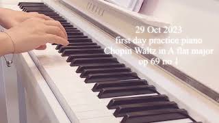 2023/1029 | first day practice | Waltz in A-flat major, Op. 69, No. 1 | Yamaha NU1X