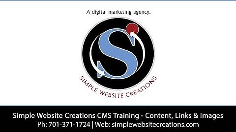 Simple Website Creations CMS Training ~ Content, Links & Images