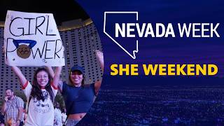 SHE Weekend | Nevada Week