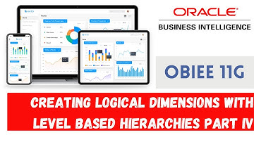 How to Build Repository - How to Create Logical Dimensions with Level Based Hierarchies Part-4