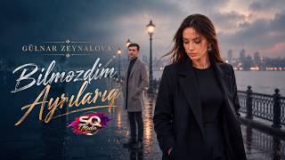 Gulnar Zeynalova ~ Ayrılarıq