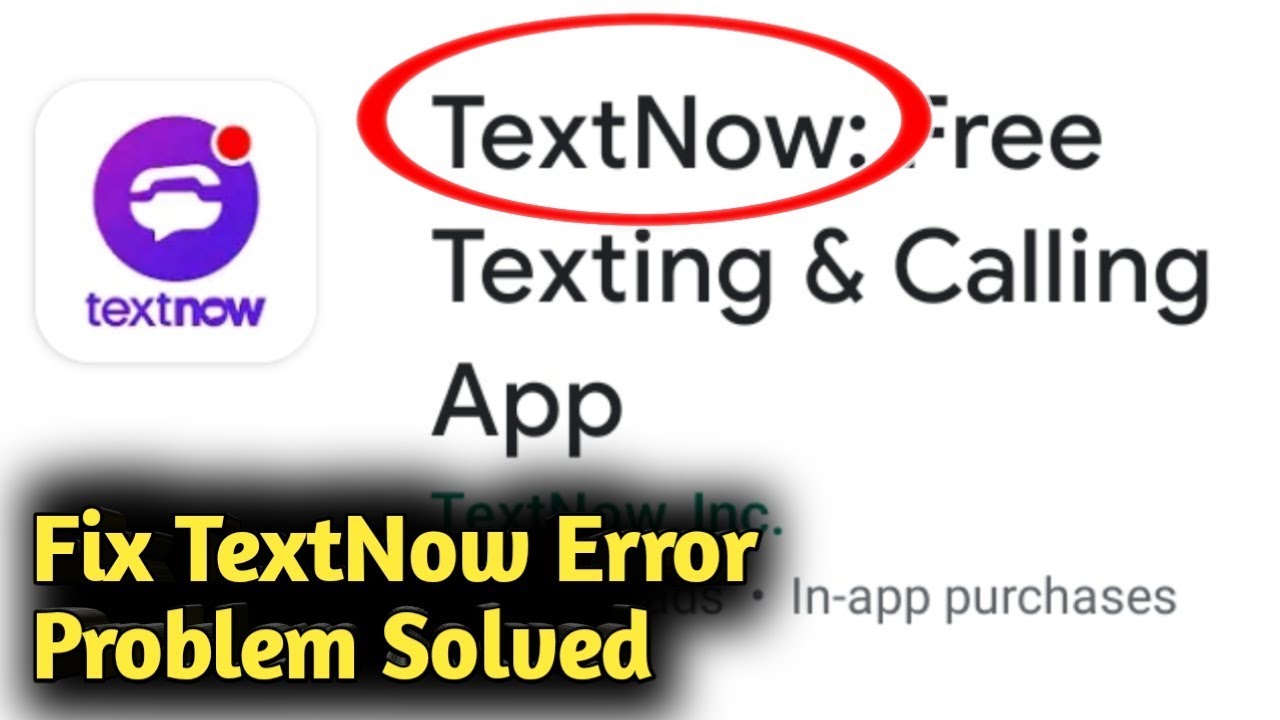 How to Fix TextNow Error Problem Solved