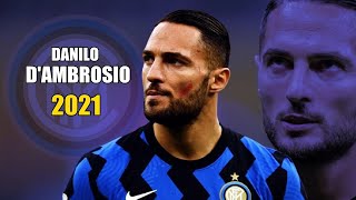 Danilo D'Ambrosio 2021 ● Amazing Skills Show | HD