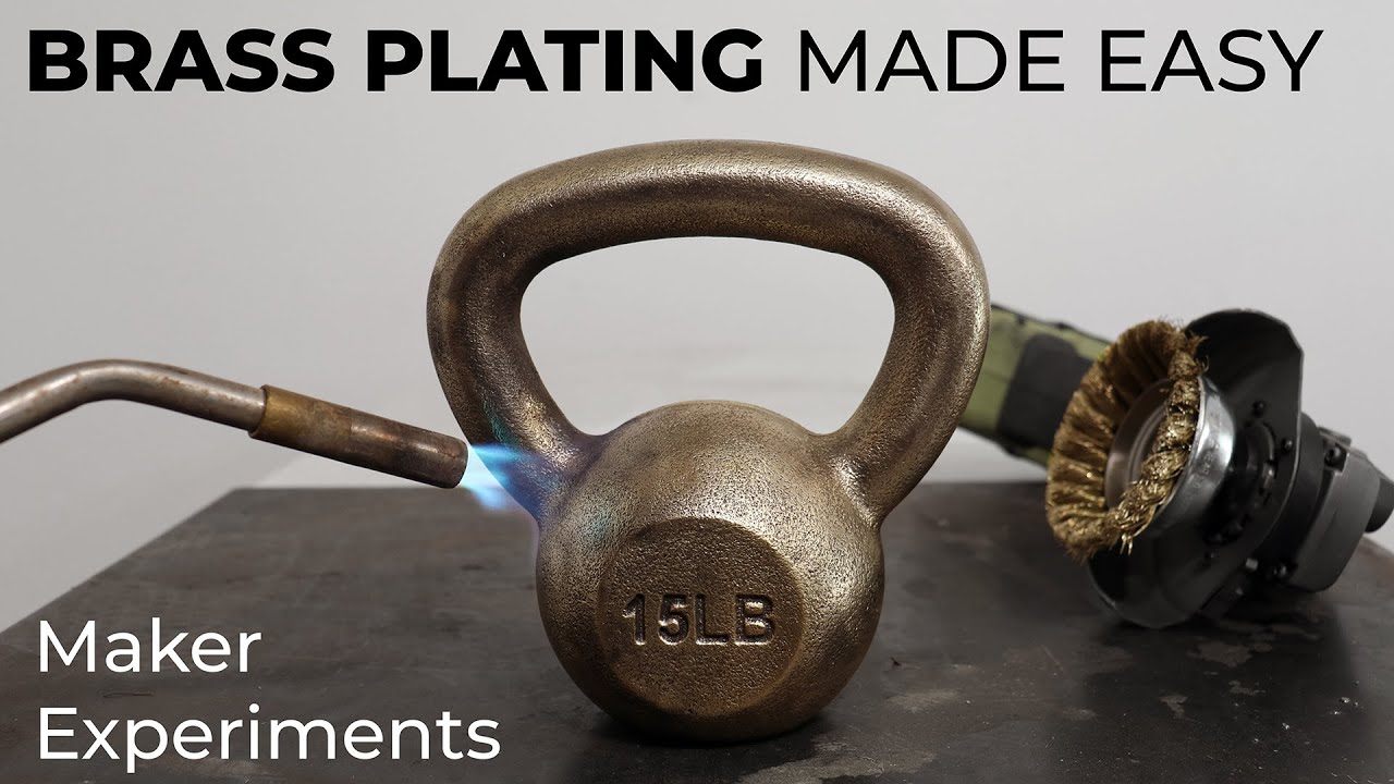 Brass Plating a Kettlebell Maker Experiments 01 YouTube