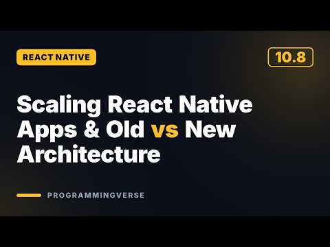 Scaling React Native Apps & Old vs New Architecture | React Native Interview (10.8)