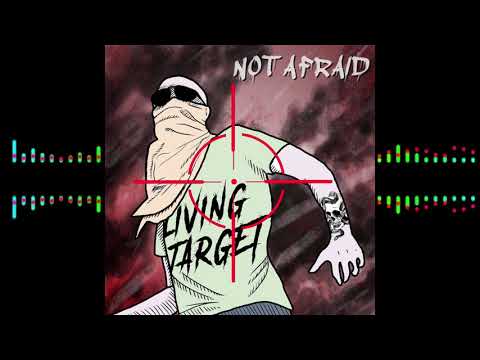 Living Target - Not Afraid