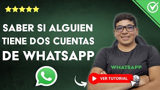 ¿Cómo Saber si Alguien Tiene DOS CUENTAS de WHATSAPP?   Descubre este Secreto