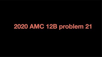 2020 AMC 12B problem 21