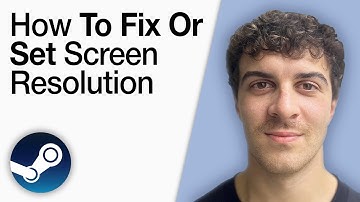 How To Fix or Set Screen Resolution Steam [2025 Full Guide]