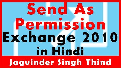 ✅ how to configure Send as permission on a mailbox in Exchange Server 2010 in hindi
