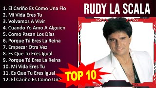 R u d y L a S c a l a 2023 MIX - Top 10 Best Songs - Greatest Hits - Full Album