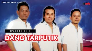 Dang Tarputik - D'Abbar Trio (Official Music Video)