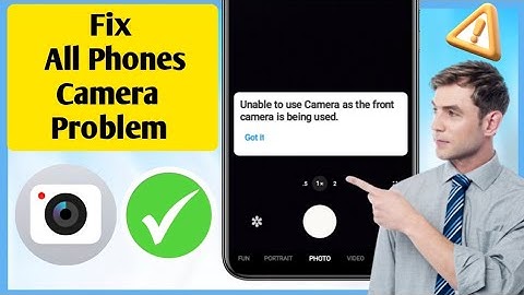 Fix Unable To Use Camera As The Front Camera is Being used Problem || (Problem Solve)
