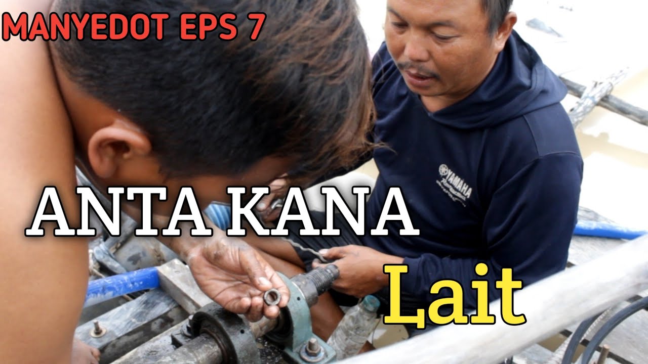 MANYEDOT EPS 7 ANTA KANA LAIT