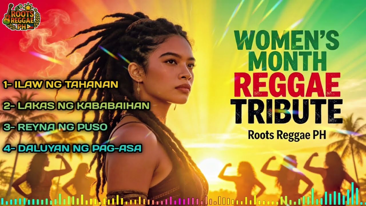 Women’s Month Reggae Tribute 2026 | Strong Women Reggae Songs | Roots Reggae PH