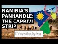 Namibia's Panhandle: The Caprivi Strip