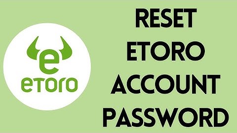 How To Reset eToro Account Password | Recover Forget Password of eToro Account 2022