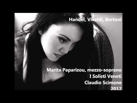 Handel, Vivaldi, Bertoni - Marita Paparizou, Claudio Scimone (Audio video)