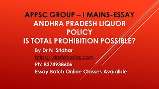 APPSC Group 1  Mains  Essay - AP Liquor Policy  Prohibition   Free Essay Lecture