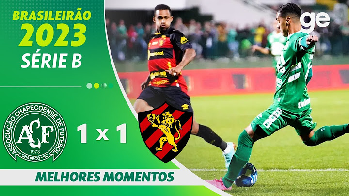 CHAPECOENSE 1 X 1 SPORT | MELHORES MOMENTOS | 14ª RODADA BRASILEIRÃO SÉRIE B 2023 | ge.globo