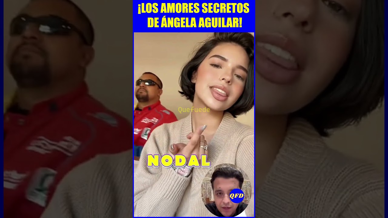 ❤️¡ÁNGELA AGUILAR Y SUS ROMANCES OCULTOS!