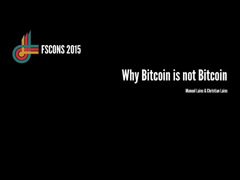 Why Bitcoin is not Bitcoin