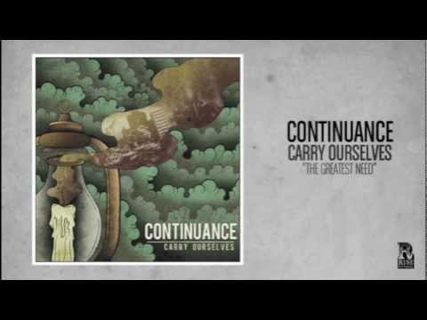 Continuance - The Greatest Need