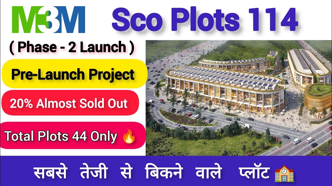 M3M Sco Plots 114 | Phase - 2 | Dwarka Expressway Commercial Plot