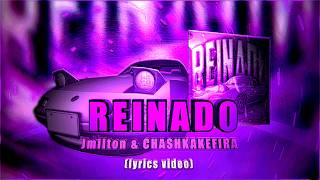 Download lagu REINADO - Jmilton x CHASHKAKEFIRA