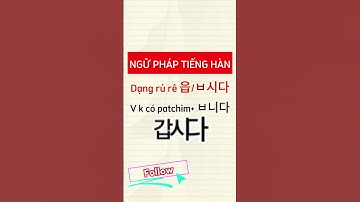 Ngữ pháp tiếng Hàn dạng rủ rê 읍/ㅂ시다 có cấu trúc: V k có patchim+ ㅂ니다.  Học tiếng hàn tổng hợp sơ cấp