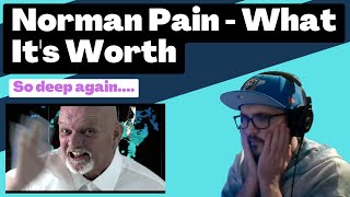 Norman Pain - What It's Worth [Reaction] | Some guy's opinion