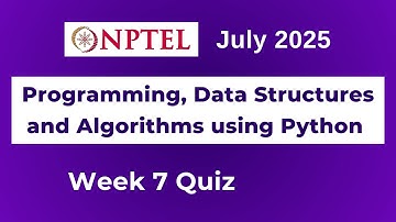 NPTEL Programming, Data Structures and Algorithms using Python Assignment 7 Answers Week 7 July 2025