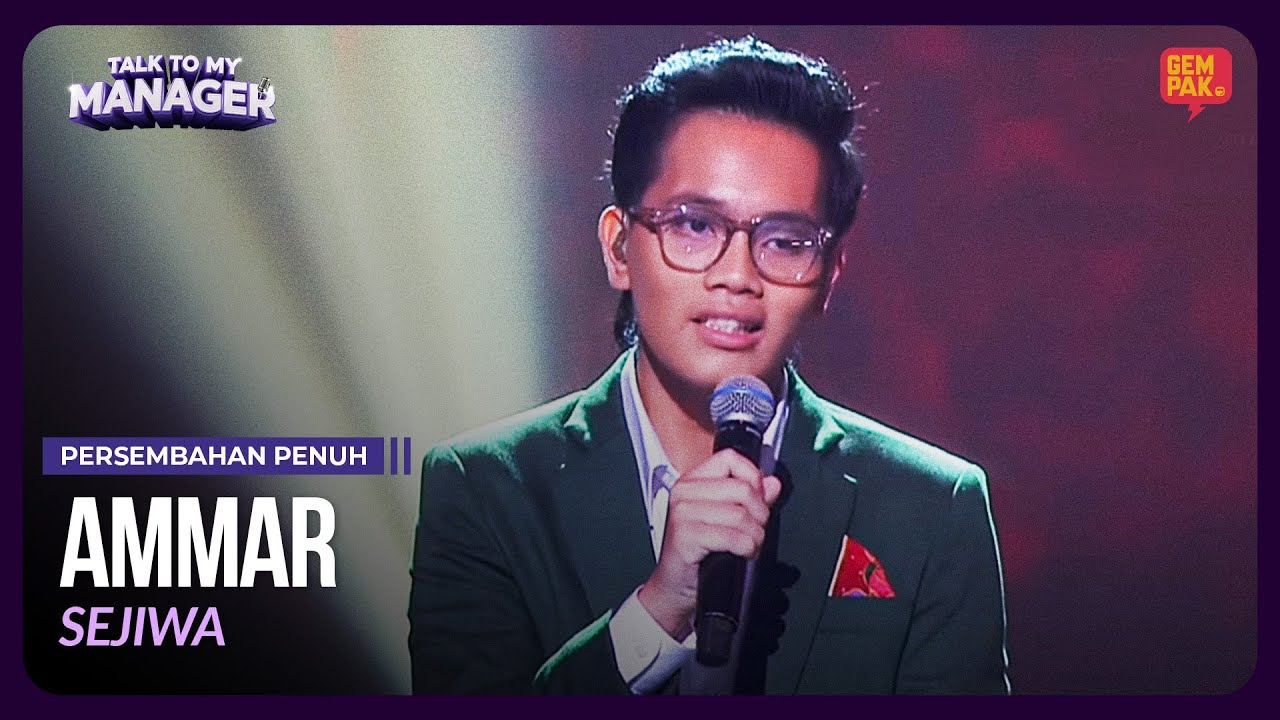[Persembahan Penuh] AMMAR - Sejiwa | TALK TO MY MANAGER MINGGU 2