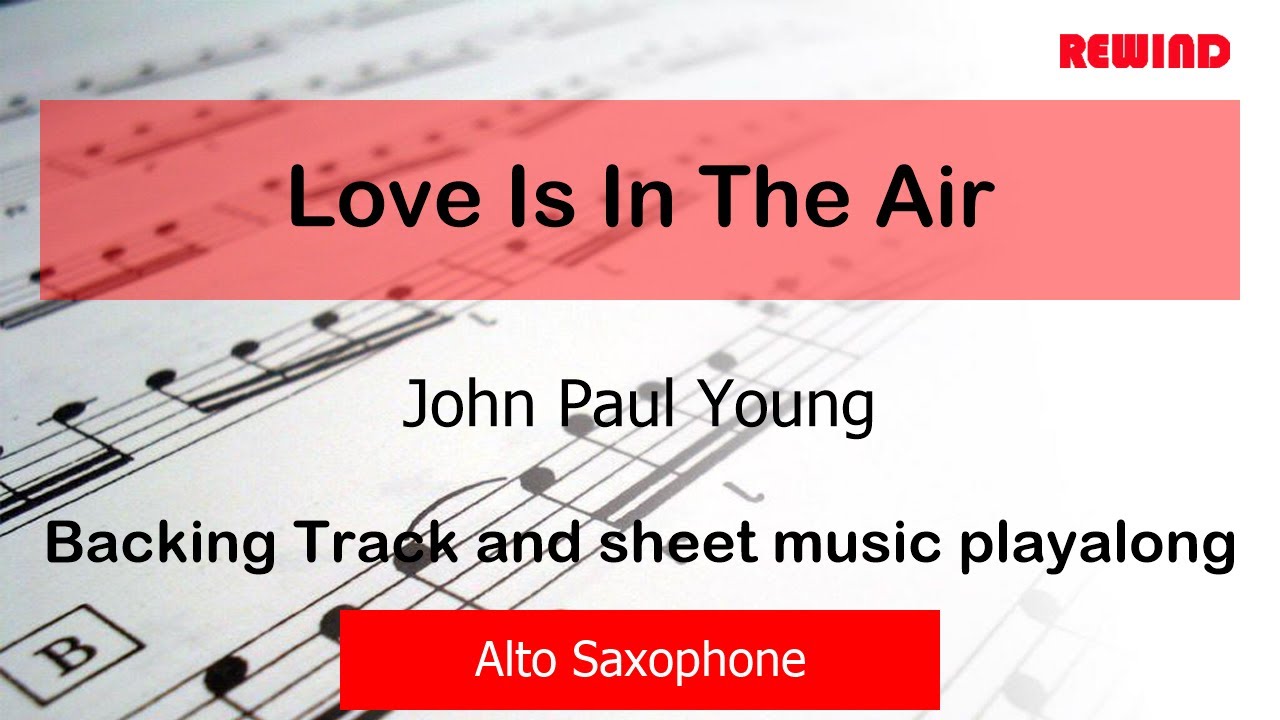 John Paul Young : Love Is In The Air : Alto Sax Playalong Backing Track