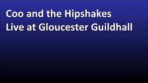 Coo and the Hipshakes:  Live at Gloucester Guildhall (1992) (Originals)