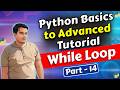 While Loop in Python | Python Basics to Advanced Part 14 | In Hindi 2026 #14