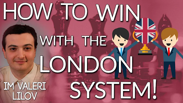 How to Win with the London System! with IM Valeri ...