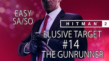 Hitman 2: Elusive Target 14 - The Gunrunner (EASY SA/SO)