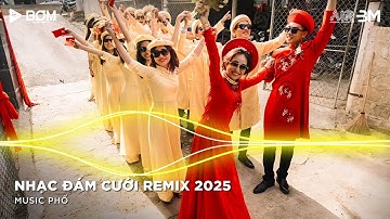Nhạc Đám Cưới Remix 2025 - Nhạc Đám Cưới Bass Cực Mạnh - LK Nhạc Trữ Tình Bolero Remix Nghe Đám Cưới