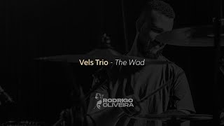 #Groove Vels Trio - The Wad - Davi Carvalho e Rodrigo Oliveira