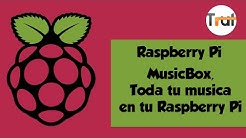 MusicBox | Toda tu mÃºsica en tu Raspberry Pi, Primeros pasos  - Durasi: 7:01. 