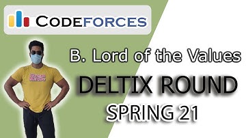 B. Lord of the values | Deltix Round (Div. 1 + Div. 2)