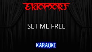 Ektomorf - Set Me Free [Karaoke] (Instrumental Lyrics)