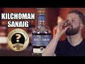 KILCHOMAN SANAIG SINGLE MALT - TWO MINUTE WHISKY  REVIEW