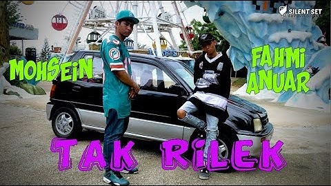 Tak Rilek - Mohsein X Fahmi Anuar [Official Music Video]