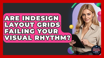 Are InDesign Layout Grids Failing Your Visual Rhythm? - Graphic Design Nerd