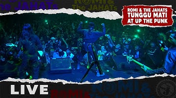 Romi & The JAHATs - Tunggu Mati Live at Up The PUNK
