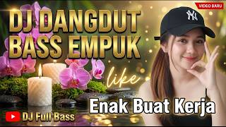 DJ DANGDUT NONSTOP 2026: Playlist Asik Teman Kerja & Santai | Cinta Dari Seberang, Lumpur & Berlia
