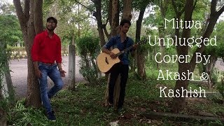 Mitwa unplugged cover || kabhi alvida ...